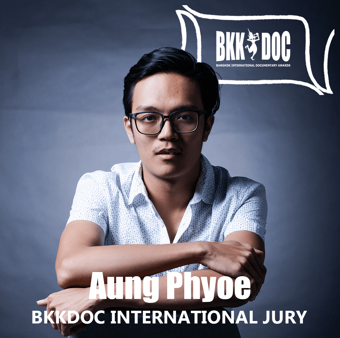 Aung Phyoe - BKK DOC Jury
