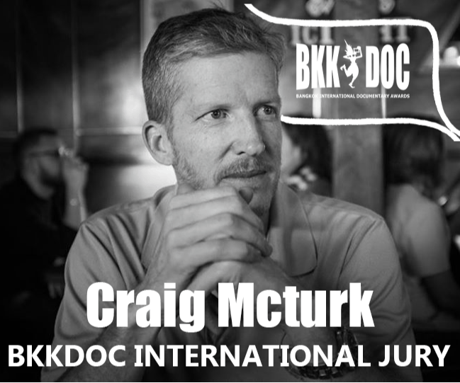 Craig McTurk - Bkk Doc International Jury